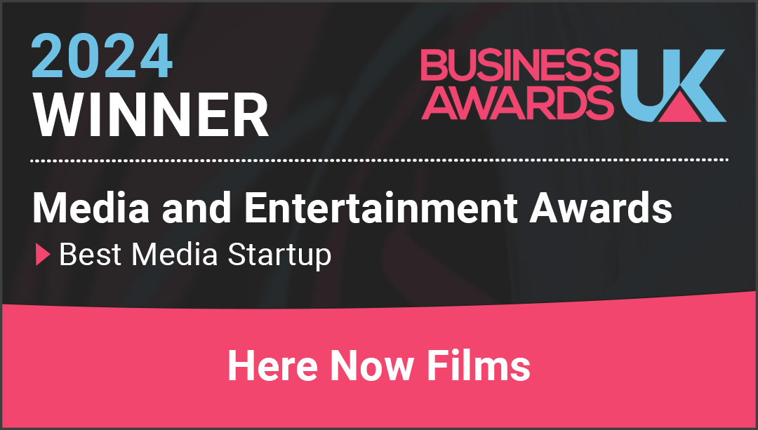 Here Now Films' "best media start up" awards badge from the UK Business Awards.